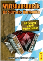 Wirtshausmusik für Steirische Harmonika - Band 2
